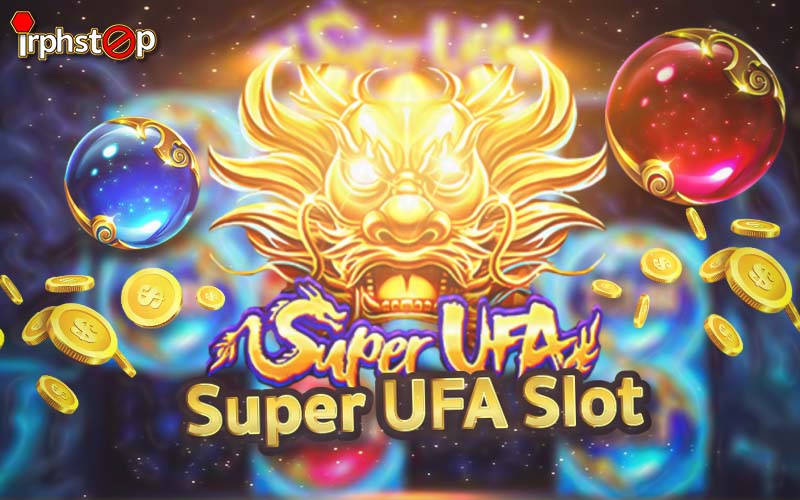 Super UFA Slot สล็อตแจ็คพอตแตกบ่อย